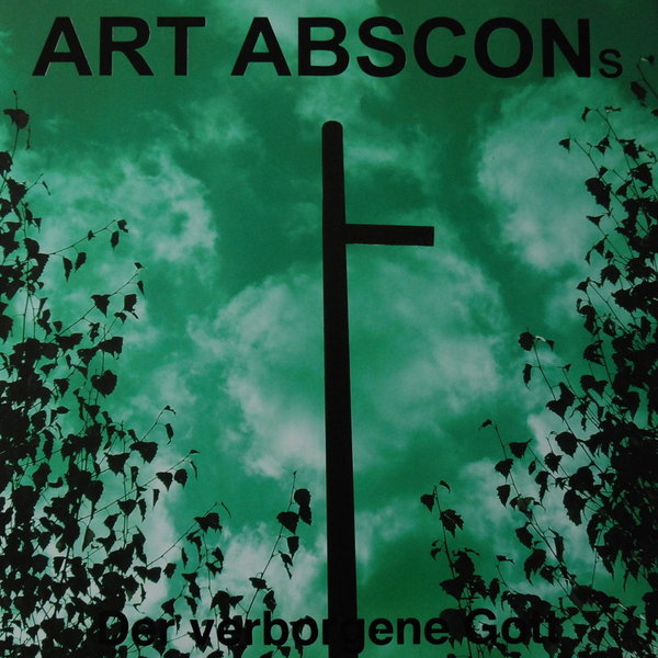 ART ABSCONs: Der Verborgene Gott (Vinyl 2010)