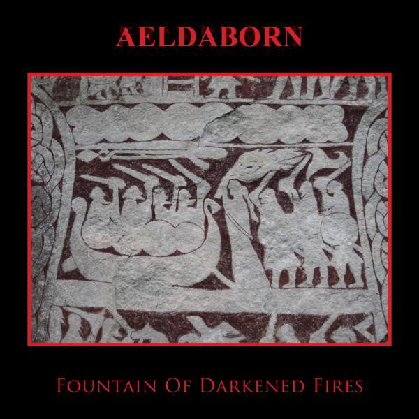 AELDABORN: Fountain of Darkend Fires (CD 2011)